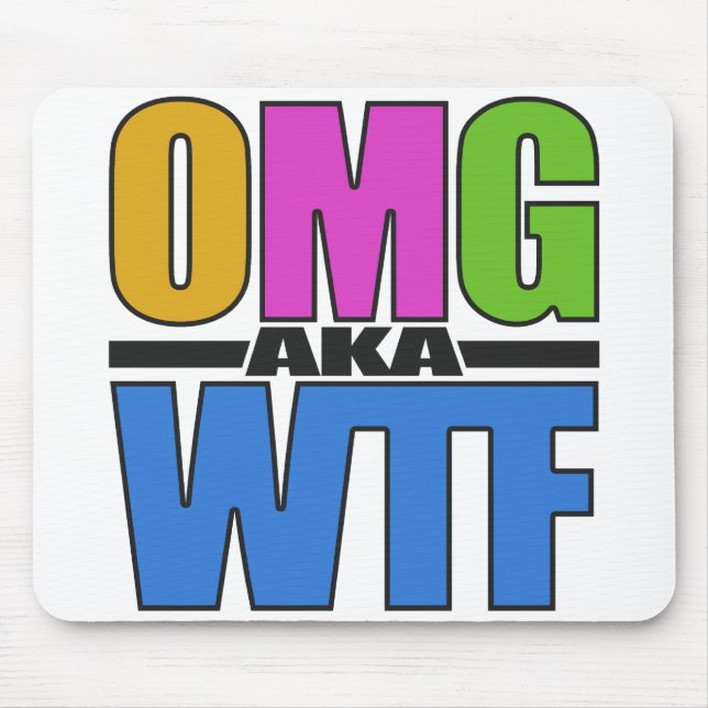 OMG alias WTF anpassningsbar mousepad Musmatta (Framsidan)