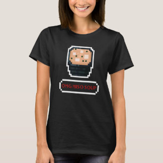 OMG Delicious Miso Soppa Japansk Food Miso Soppa T Shirt