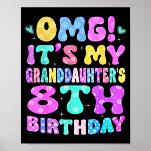 Omg Det Är Min Barnbarnsdotter 8-års Födelsedag Bl Poster
