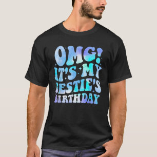 OMG Det är min bästa väns födelsedag Rolig födelse T Shirt