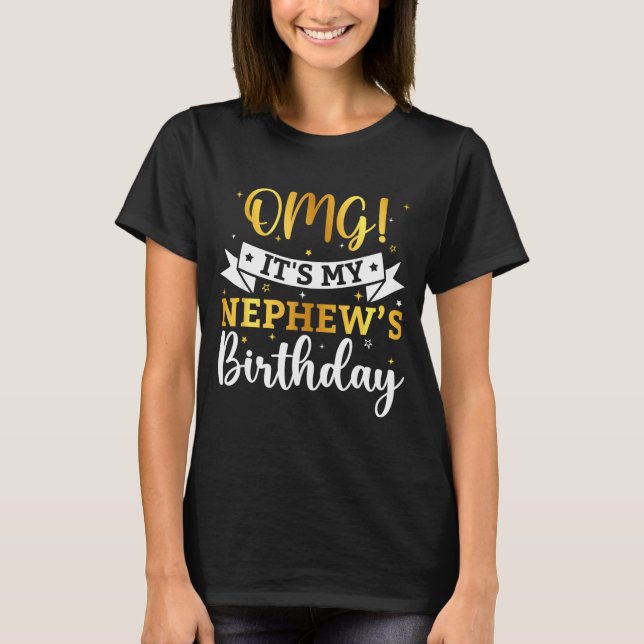 Omg Det är min brorsons födelsedag Grattis på föde T Shirt (Framsida)