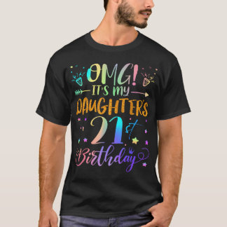 Omg Det Är Min Dotter S 21-årsdag Söt 21 T Shirt