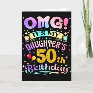 Omg Det är min dotters 50-årsdag Grattis 50 år  Kort
