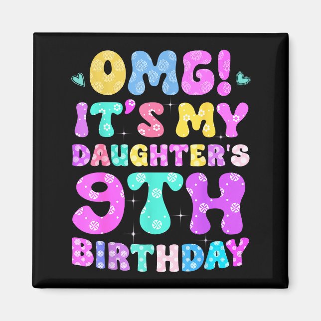 Omg Det är min dotters 9-års födelsedag Blommor 9  Magnet (Framsidan)