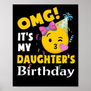 OMG Det är min dotters födelsedag Emoji Birthday Poster