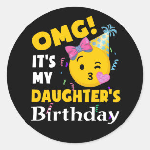 OMG Det är min dotters födelsedag Emoji Birthday Runt Klistermärke