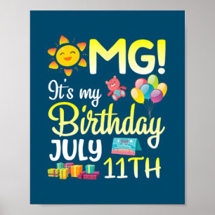 OMG Det är min födelsedag den 11 juli Lycklig Mamm Poster