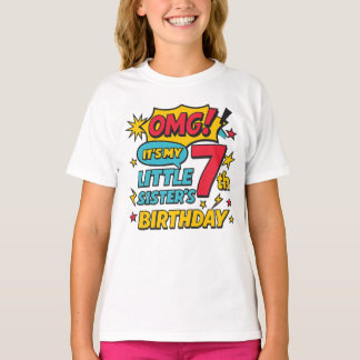OMG Det är min lillasysters 7-års födelsedag Pop A T Shirt