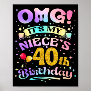 Omg Det Är Min Nieces 40-årsdag Lycka Till 40 År G Poster
