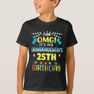 Omg Det är min sondotters 25-årsdag Söt 25 Å T Shirt