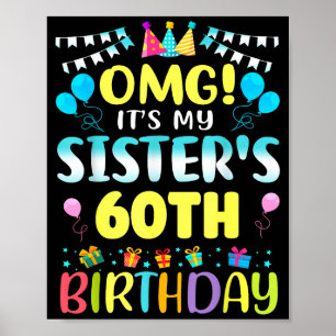 Omg Det är min systers 60-årsdag Söta 60 år Poster