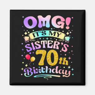 Omg Det Är Min Systers 70-årsdag Grattis 70 År Gam Magnet
