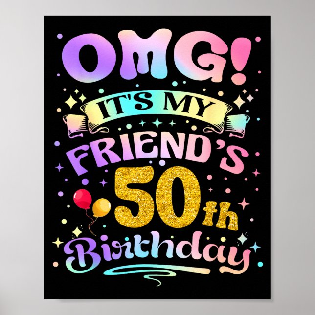Omg Det är min väns 50-årsdag Grattis 50 år gammal Poster (Framsidan)
