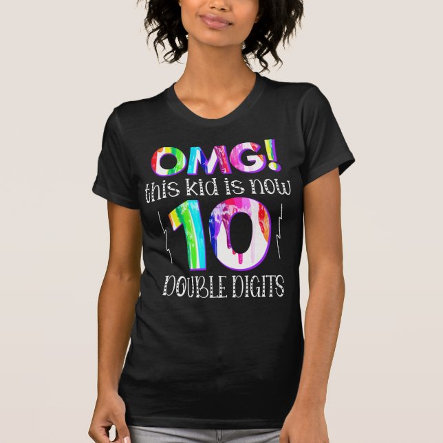 OMG! Det här barnet är nu 10 Dubbla siffror Paint  T Shirt (Framsida)