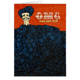 OMG Du är gammal Hälsningskort