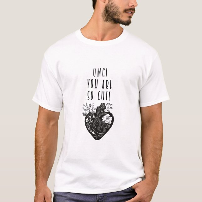 OMG! Du är så söt - T-Shirt (Framsida)