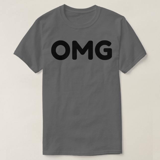 OMG Funny Sarkastic NSFW Rude Olämplig sätning T Shirt (Design framsida)
