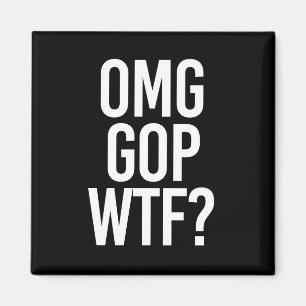 OMG GOP WTF - vitt - Magnet