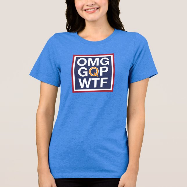 OMG GQP WTF T SHIRT (Framsida)