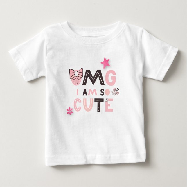 OMG I är så Cute Flicka Humous-citat T Shirt (Framsida)