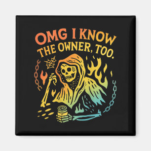 Omg I känner även ägaren (på baksidan) till en lät Magnet