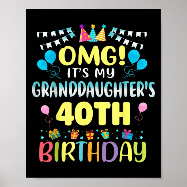 Omg Its My Granddaughters 40th Birthday Sweet 40 Y Poster (Framsidan)