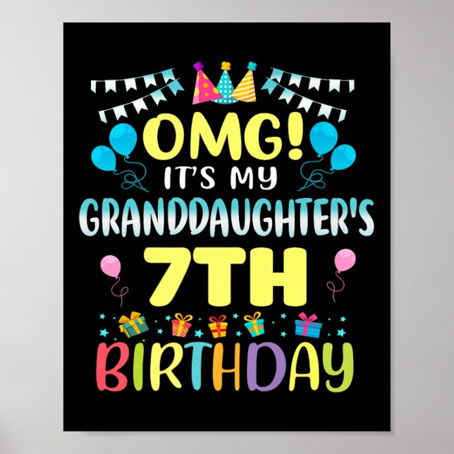 Omg Its My Granddaughters 7th Birthday Sweet 7 Yea Poster (Framsidan)