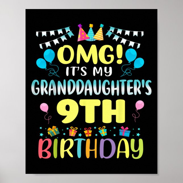 Omg Its My Granddaughters 9th Birthday Sweet 9 Yea Poster (Framsidan)