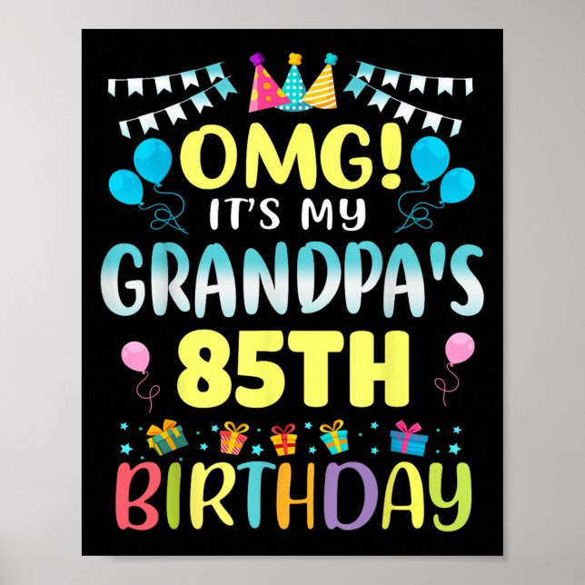 Omg Its My Grandpas 85th Birthday Sweet 85 Years O Poster (Framsidan)