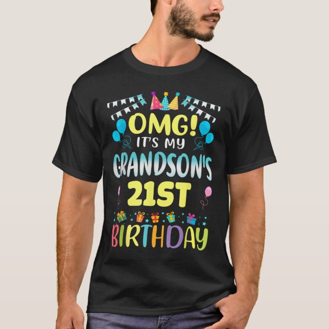 Omg Its My Grandsons 21st Birthday Sweet 21 Years  T Shirt (Framsida)