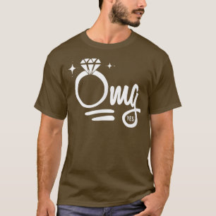 OMG Ja Förlovning Ring Bride T Shirt