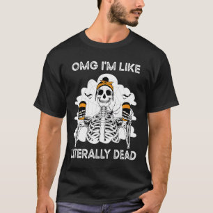OMG Jag är som bokstavligt död Skeleton Coffee Hal T Shirt
