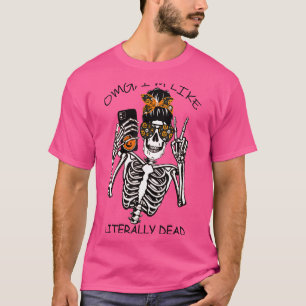 Omg jag är som Literally Dead Cute Skull Pumpkin H T Shirt