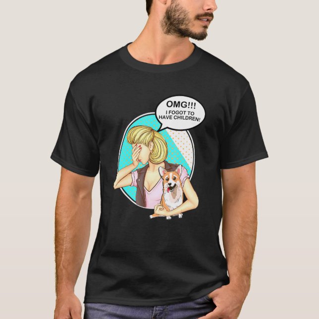 Omg jag glömde ha barn Corgi T Shirt (Framsida)