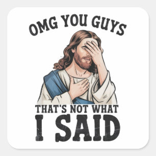 OMG Killar Det Var Inte Vad Jag Sa Jesus Meme Fyrkantigt Klistermärke