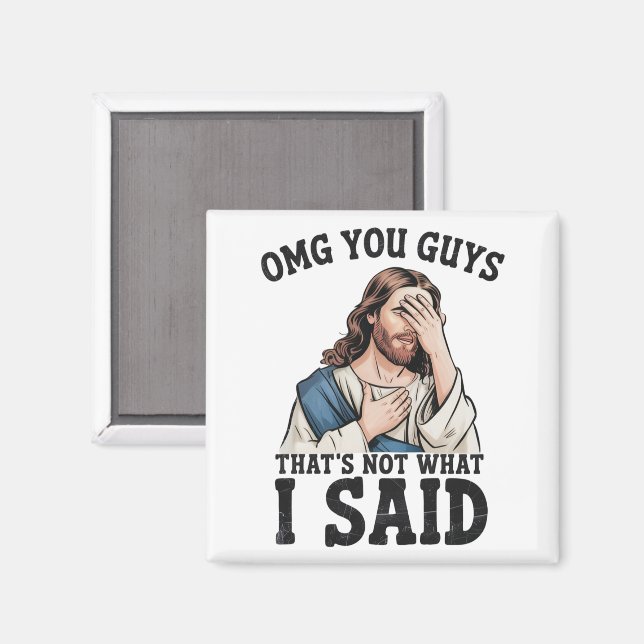 OMG Killar Det Var Inte Vad Jag Sa Jesus Meme Magnet (Front/Back)