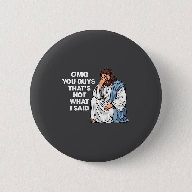 Omg Killar Det Var Inte Vad Jag Sa Roliga Jesus Mi Knapp (Framsida)