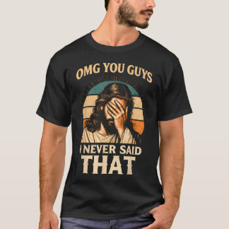 Omg Killar Tydligen Sa Jag Inte Det Jesus Meme T Shirt