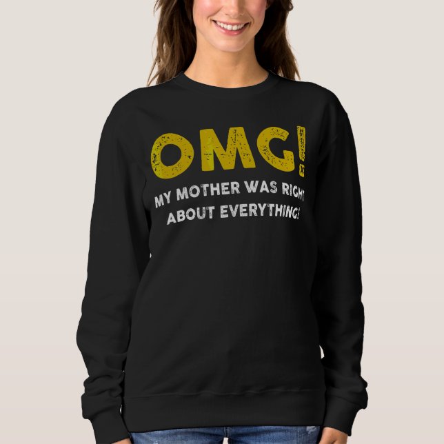 Omg min Mor var Höger om allt Mammor d T Shirt (Framsida)