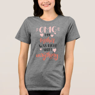 OMG! Min Mor var Höger om allt T Shirt