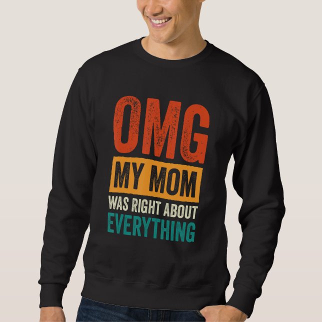 OMG Mitt Mamma var Höger om Allt_7 Lång Ärmad Tröja (Framsida)