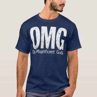 OMG One Magnificent Goalie hockey T Shirt