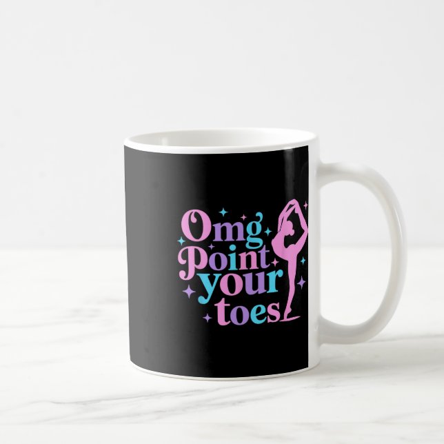 Omg Point Your Toes Danuta Underbar Dance Teacher  Kaffemugg (Höger)
