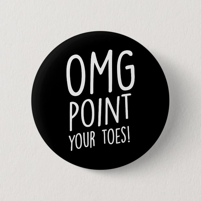 Omg Point your Toes - Tap Dancing Tap Dancer Tap D Knapp (Framsida)