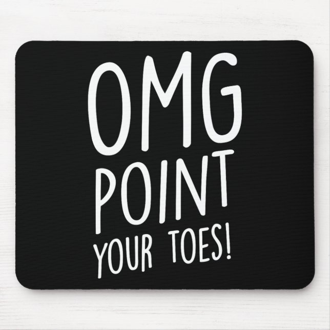 Omg Point your Toes - Tap Dancing Tap Dancer Tap D Musmatta (Framsidan)