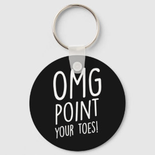 Omg Point your Toes - Tap Dancing Tap Dancer Tap D Nyckelring