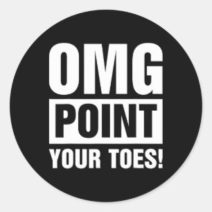 Omg Point your Toes - Tap Dancing Tap Dancer Tap D Runt Klistermärke
