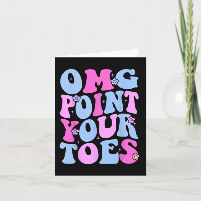Omg Point Your Toes underbara Dancing Teacher Tap  Kort (Framsida)