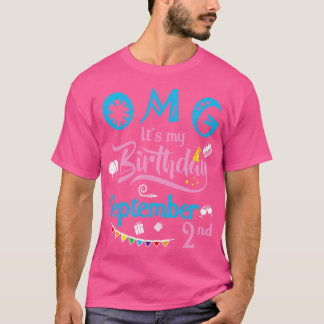 OMG:s födelsedag den 2 september Lycklig Birthda T Shirt