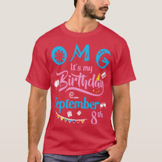 OMG:s födelsedag den 8 september Lycklig T Shirt